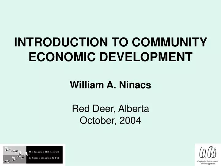 introduction to community economic development william a ninacs red deer alberta october 2004