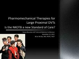 Is the NKOTB a new Standard of Care?