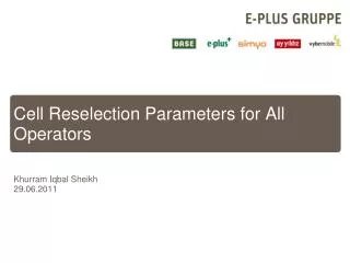 Cell Reselection Parameters for All Operators