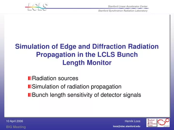 simulation of edge and diffraction radiation propagation in the lcls bunch length monitor