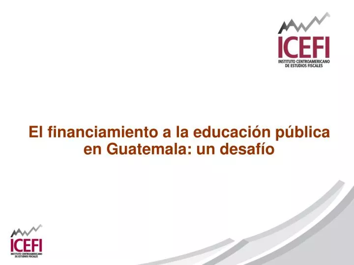 el financiamiento a la educaci n p blica en guatemala un desaf o
