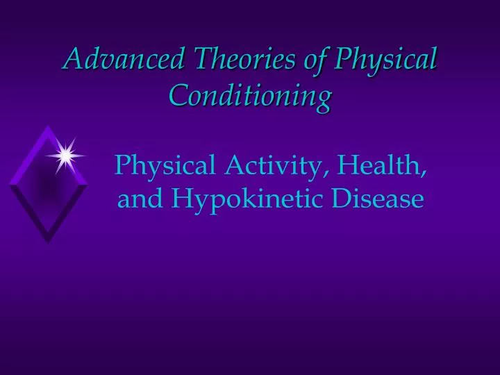 advanced theories of physical conditioning