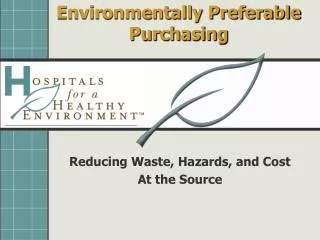 Environmentally Preferable Purchasing