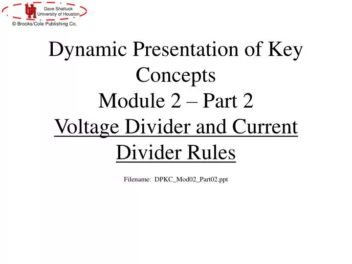dynamic presentation of key concepts module 2 part 2 voltage divider and current divider rules
