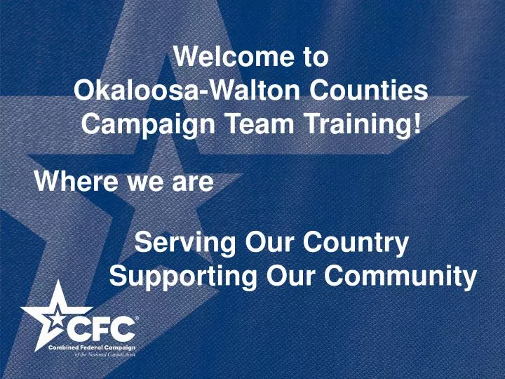 welcome to okaloosa walton counties campaign team training