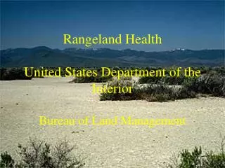 Rangeland Health United States Department of the Interior Bureau of Land Management