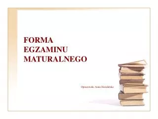 forma egzaminu maturalnego