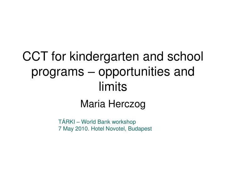 cct for kindergarten and school programs opportunities and limits