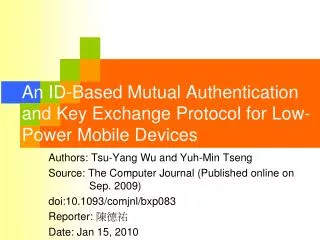 An ID-Based Mutual Authentication and Key Exchange Protocol for Low-Power Mobile Devices