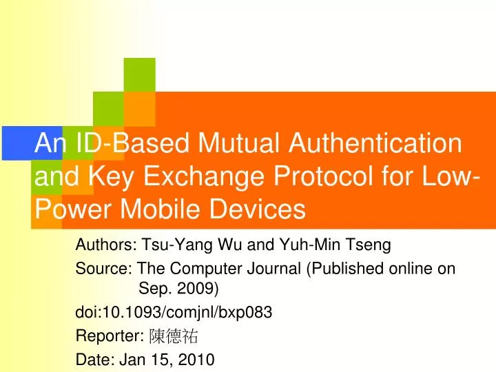 an id based mutual authentication and key exchange protocol for low power mobile devices