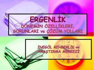 ergenl k d nem n zell kler sorunlari ve z m yollari