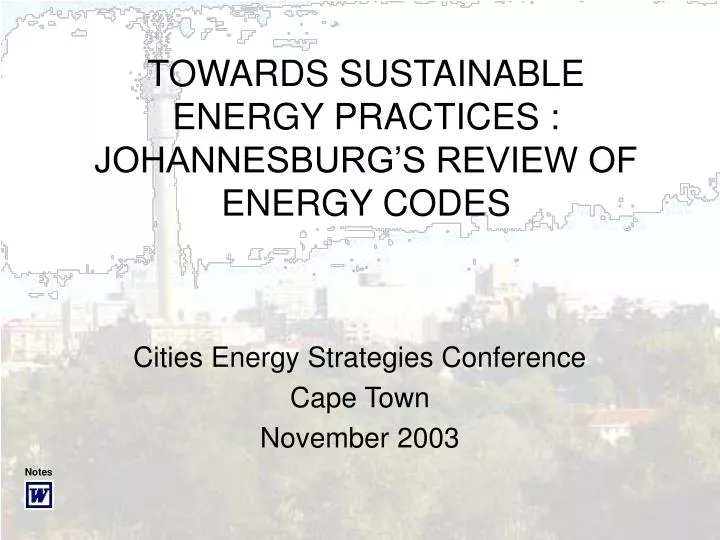 towards sustainable energy practices johannesburg s review of energy codes