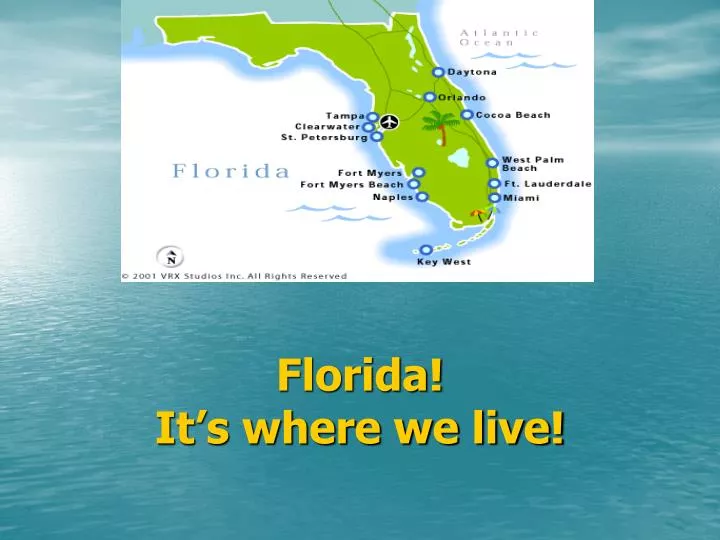 florida it s where we live