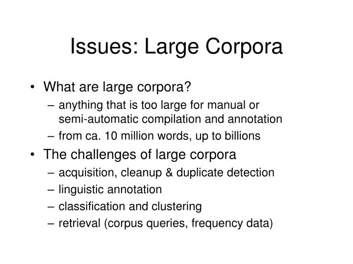 issues large corpora