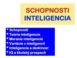 schopnosti inteligencia