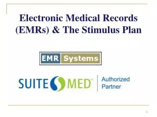 Electronic Medical Records (EMRs) &amp; The Stimulus Plan