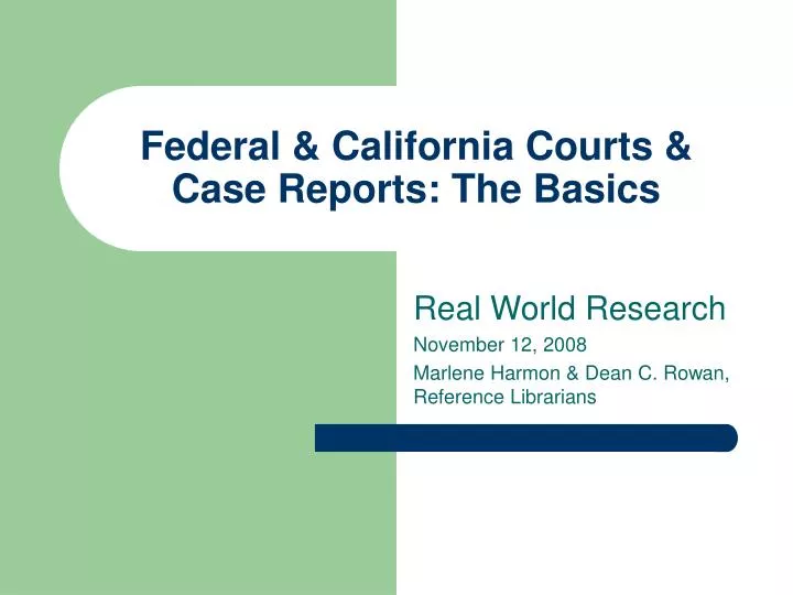 federal california courts case reports the basics