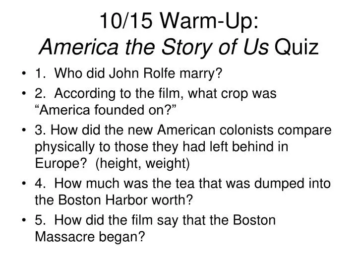 10 15 warm up america the story of us quiz