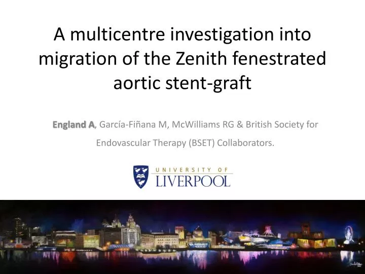 a multicentre investigation into migration of the zenith fenestrated aortic stent graft