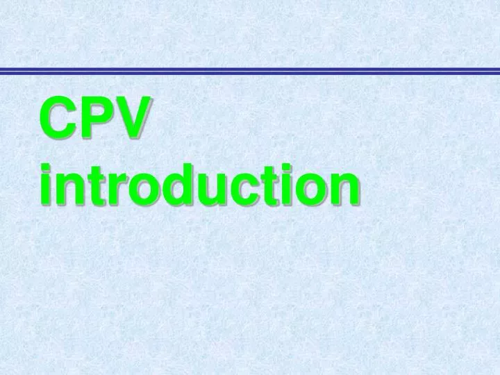cpv introduction