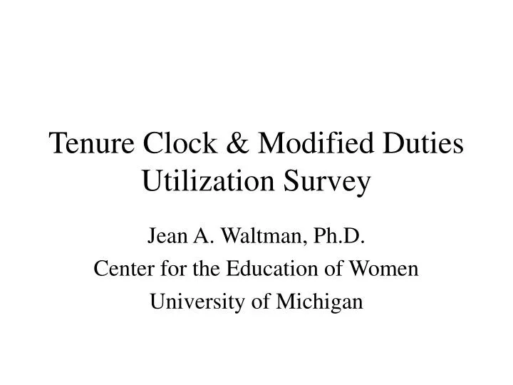 tenure clock modified duties utilization survey