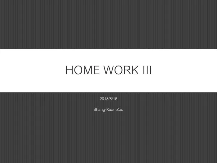 home work iii