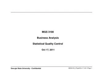 MGS 3100 Business Analysis Statistical Quality Control Oct 17, 2011