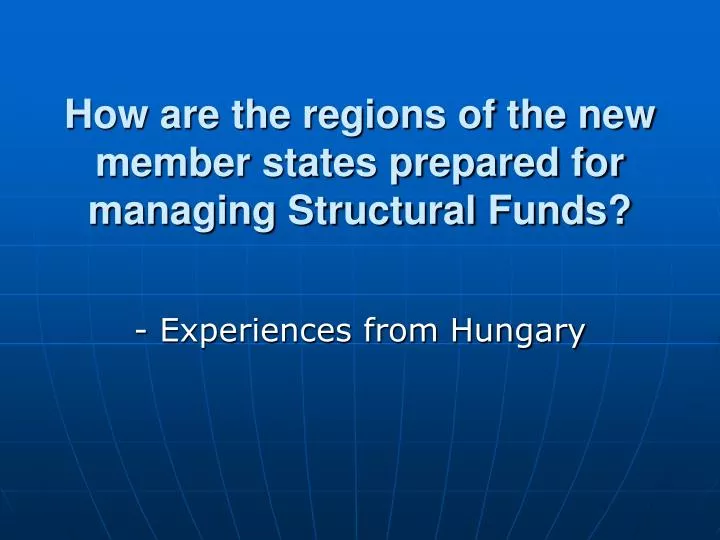 how are the regions of the new member states prepared for managing structural funds