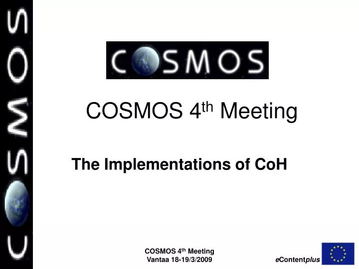cosmos 4 th meeting