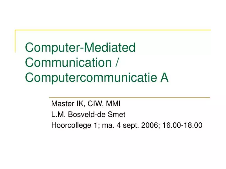 computer mediated communication computercommunicatie a
