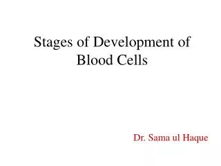 Stages of Development of Blood Cells