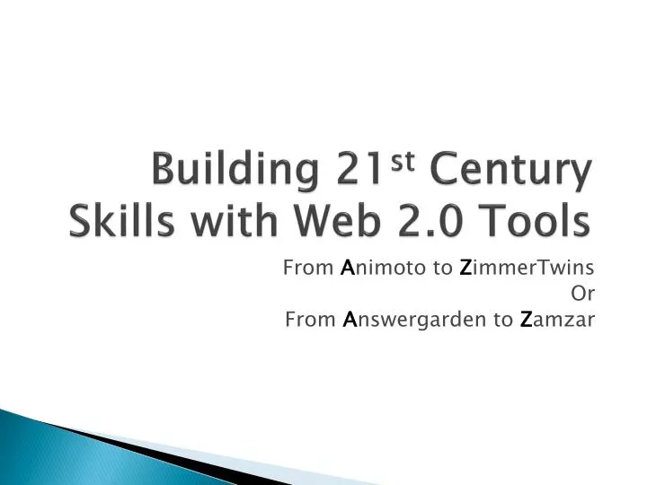 building 21 st century skills with web 2 0 tools