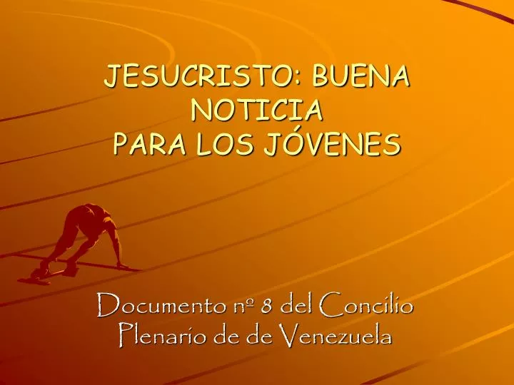 jesucristo buena noticia para los j venes