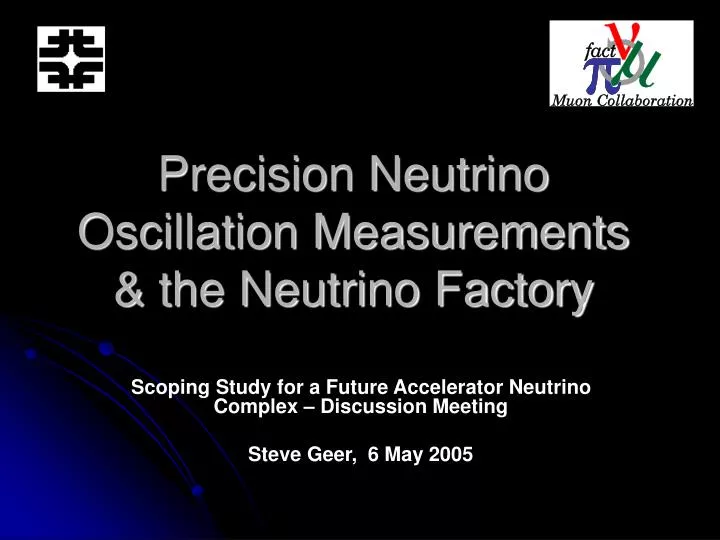 precision neutrino oscillation measurements the neutrino factory