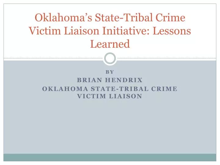 oklahoma s state tribal crime victim liaison initiative lessons learned