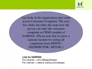 Link for DARPAN: For intranet -&gt; thru Milaap/Darpan For internet -&gt; e-marico/darpan