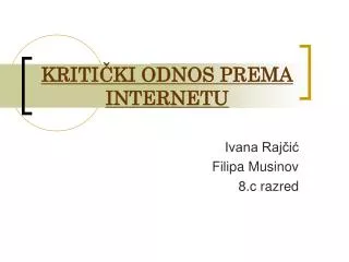 kriti ki odnos prema internetu