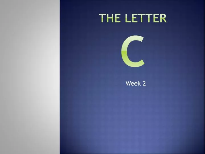 the letter c