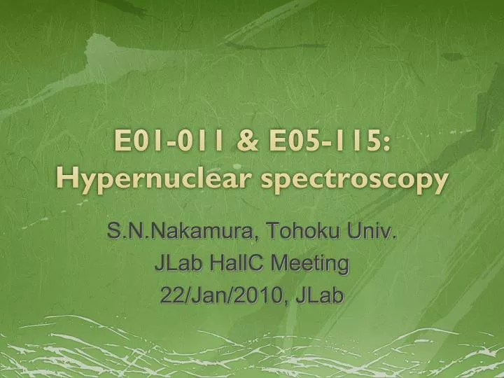 e01 011 e05 115 hypernuclear spectroscopy