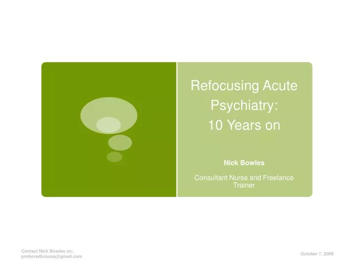 refocusing acute psychiatry 10 years on