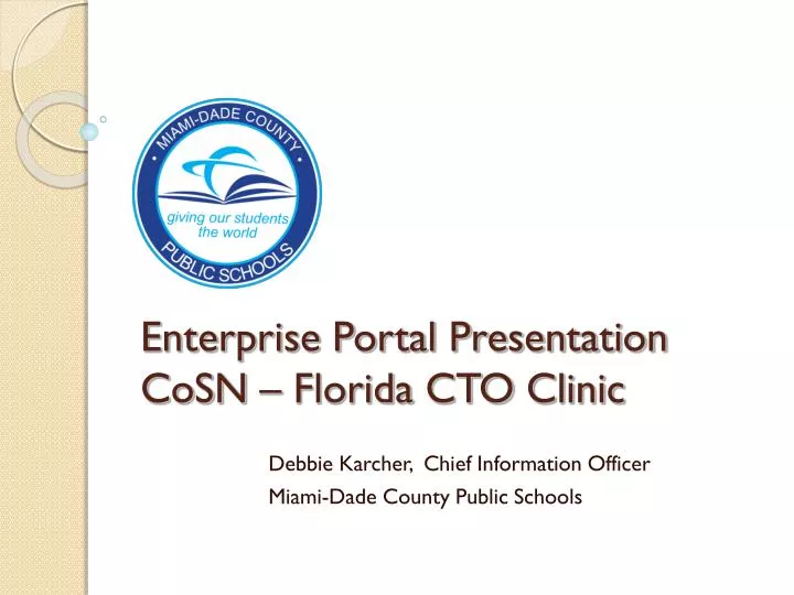 enterprise portal presentation cosn florida cto clinic