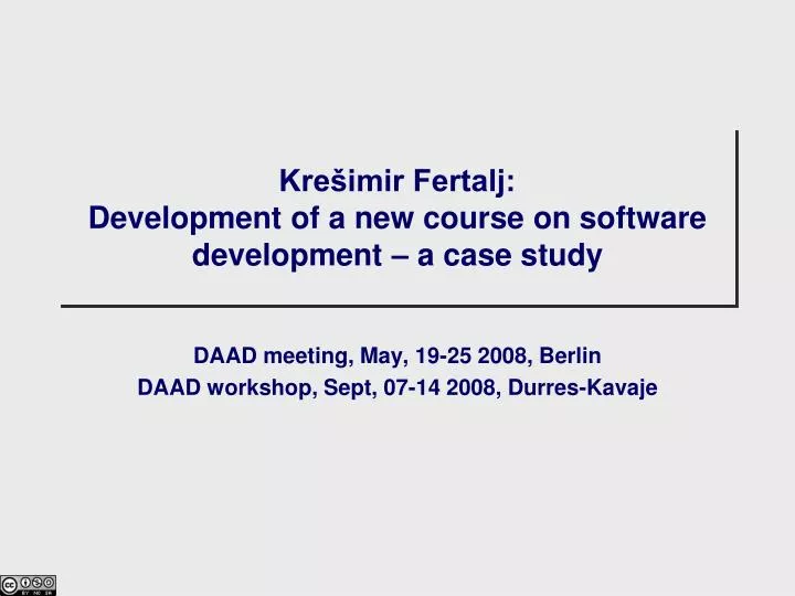 kre imir fertalj development of a new course on software development a case study
