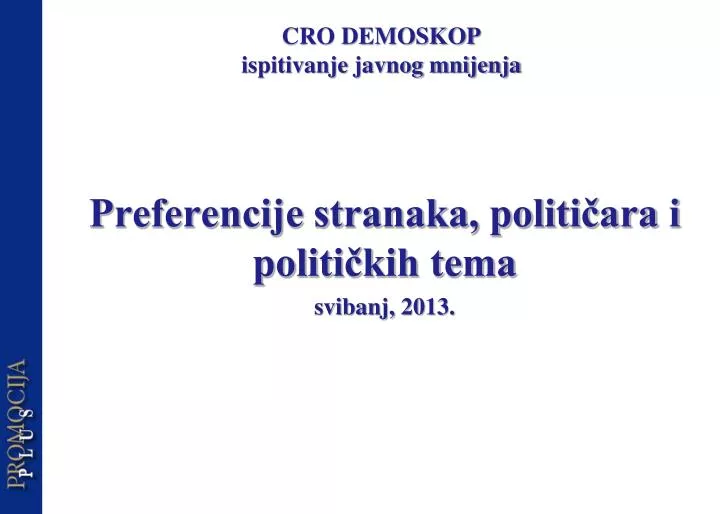 preferencije stranaka politi ara i politi kih tema svibanj 20 13