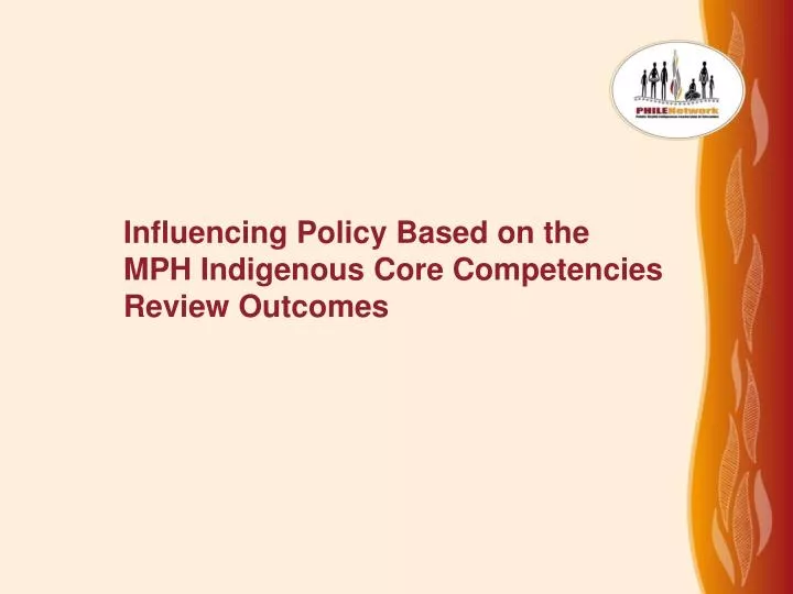 influencing policy based on the mph indigenous core competencies review outcomes