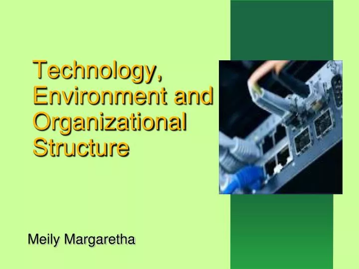 technology environment and organizational structure