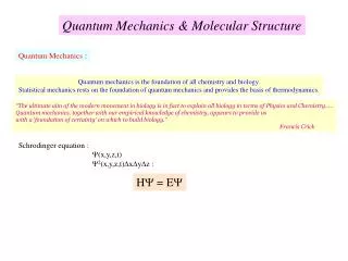 Quantum Mechanics &amp; Molecular Structure