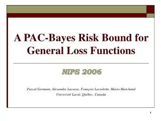 A PAC-Bayes Risk Bound for General Loss Functions