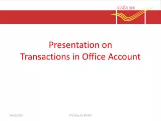 Presentation on Transactions in Office Account