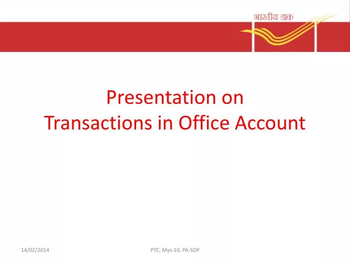 presentation on transactions in office account
