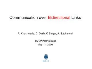 Communication over Bidirectional Links